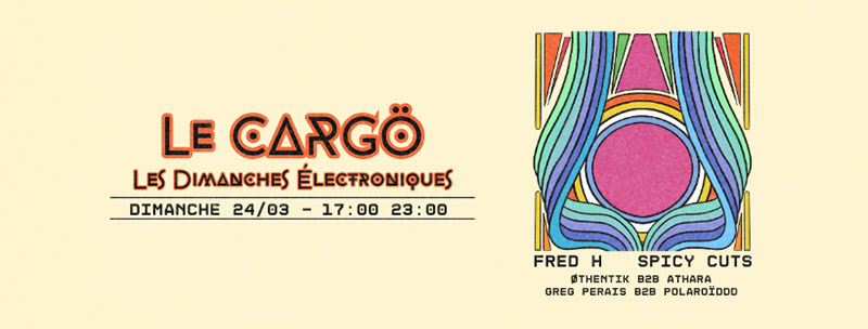 Les Dimanches Électroniques x Le Cargö Les Dimanches Électroniques x Le Cargö